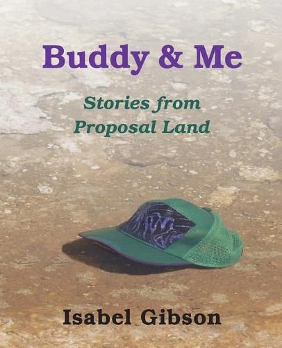 Cover image for Buddy & Me: Stories from Proposal Land