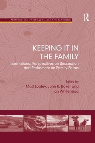 Cover image for Keeping it in the Family: International Perspectives on Succession and Retirement on Family Farms