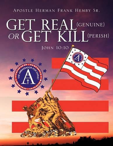 Cover image for Get Real (genuine) Or Get Kill (perish) John 10: 10