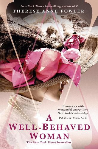Cover image for A Well-Behaved Woman: the New York Times bestselling novel of the Gilded Age