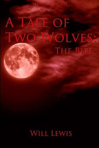 Cover image for A Tale of Two Wolves: the Bite