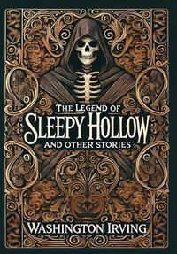 Cover image for The Legend of Sleepy Hollow and Other Stories (Collector's Edition) (Laminated Hardback with Jacket)