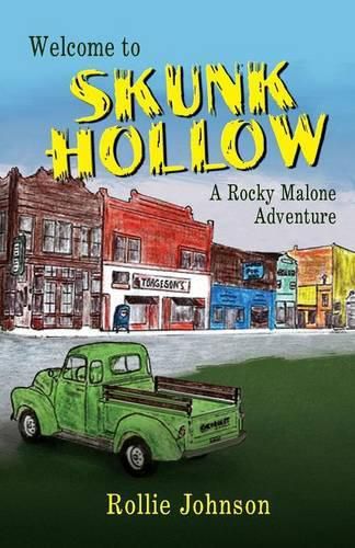 Cover image for Welcome to Skunk Hollow, a Rocky Malone Adventure