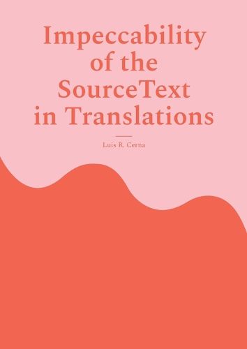 Cover image for Impeccability of the Source Text in Translations