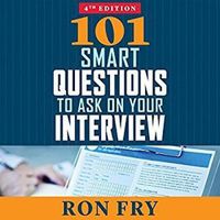 Cover image for 101 Smart Questions to Ask on Your Interview, Completely Updated 4th Edition