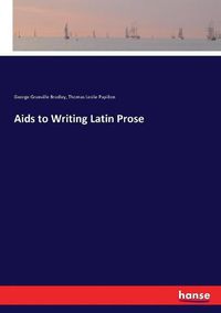 Cover image for Aids to Writing Latin Prose