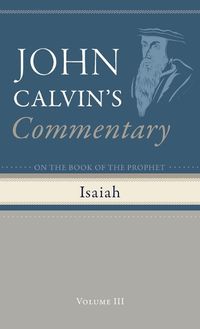 Cover image for Commentary on the Book of the Prophet Isaiah, Volume 3