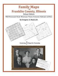 Cover image for Family Maps of Franklin County, Illinois