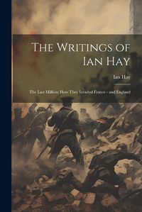 Cover image for The Writings of Ian Hay