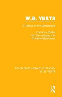 Cover image for W. B. Yeats: A Census of the Manuscripts