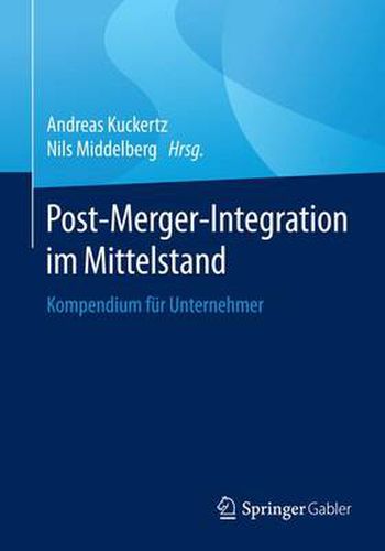 Cover image for Post-Merger-Integration im Mittelstand: Kompendium fur Unternehmer