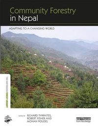 Cover image for Community Forestry in Nepal: Adapting to a Changing World