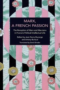 Cover image for Marx, A French Passion