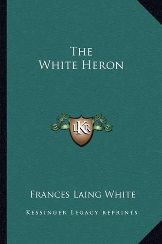 Cover image for The White Heron