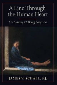 Cover image for A Line Through the Human Heart: On Sinning and Being Forgiven