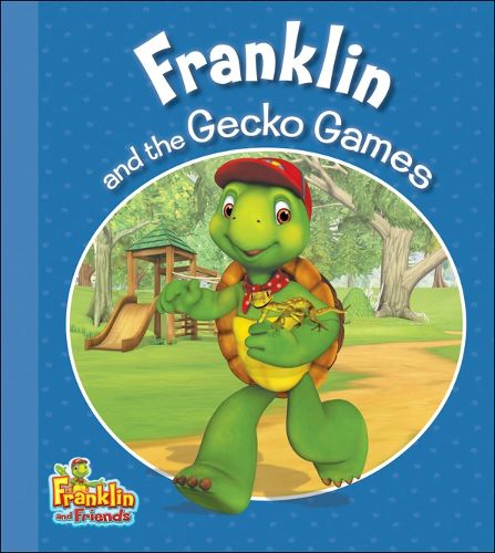 Cover image for Franklin and the Gecko Games: Franklin and Friends