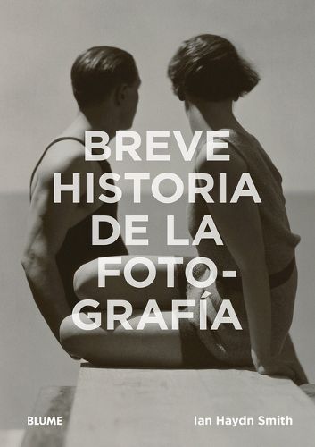 Breve Historia de la Fotografia: Guia de Bolsillo Con Los Generos, Las Obras, Los Temas Y Las Tecnicas Fundamenta