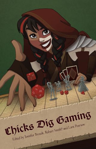 Chicks Dig Gaming: A Celebration of All Things Gaming by the Women Who Love It: A Celebration of All Things Gaming by the Women Who Love It