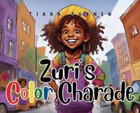 Cover image for Zuri's Color Charade