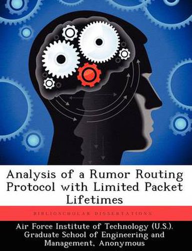 Cover image for Analysis of a Rumor Routing Protocol with Limited Packet Lifetimes