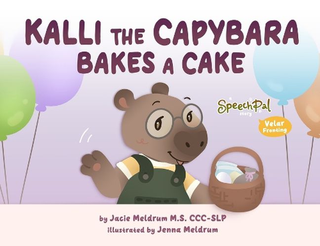 Cover image for Kalli the Capybara Bakes a Cake