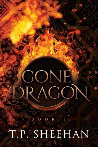 Cover image for Gone Dragon: One Cannot Deny a Blood Oath with a Dragon...