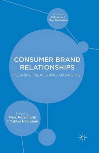 Cover image for Consumer Brand Relationships: Meaning, Measuring, Managing