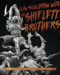 Cover image for Clay Sculpting with the Shiflett Brothers