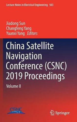 Cover image for China Satellite Navigation Conference (CSNC) 2019 Proceedings: Volume II