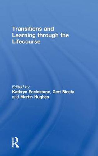 Transitions and Learning through the Lifecourse