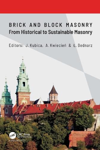 Cover image for Brick and Block Masonry - From Historical to Sustainable Masonry: Proceedings of the 17th International Brick/Block Masonry Conference (17thIB2MaC 2020), July 5-8, 2020, Krakow, Poland