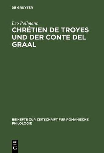 Chretien de Troyes Und Der Conte del Graal