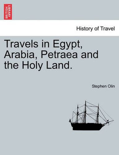 Cover image for Travels in Egypt, Arabia, Petraea and the Holy Land.