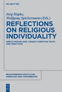 Cover image for Reflections on Religious Individuality: Greco-Roman and Judaeo-Christian Texts and Practices