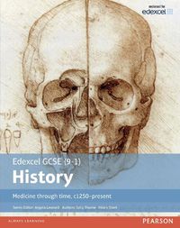 Cover image for Edexcel GCSE (9-1) History Medicine through time, c1250-present Student Book