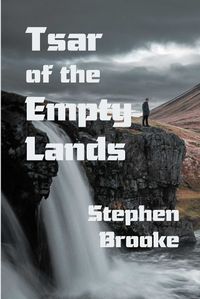 Cover image for Tsar of the Empty Lands