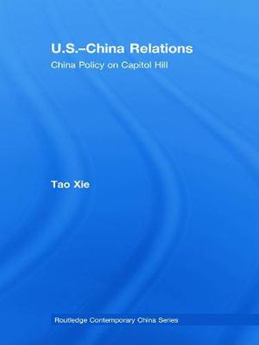 Cover image for US-China Relations: China policy on Capitol Hill