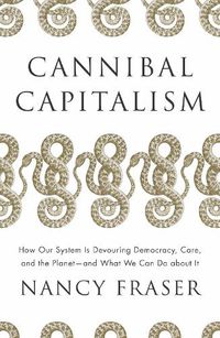 Cover image for Cannibal Capitalism