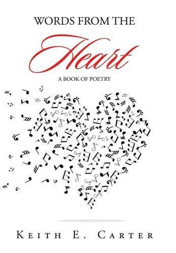 Words from the Heart: A Book of Poetry