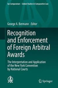 Cover image for Recognition and Enforcement of Foreign Arbitral Awards: The Interpretation and Application of the New York Convention by National Courts