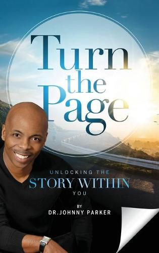 Cover image for Turn the Page: Unlocking the Story Within You