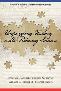 Cover image for Unpuzzling History with Primary Sources