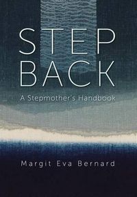 Cover image for Step Back: A Stepmother's Handbook