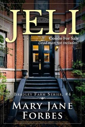 Cover image for Jeli: Condo For Sale. Dead man not included!