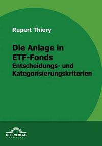 Cover image for Die Anlage in ETF-Fonds: Entscheidungs- und Kategorisierungskriterien