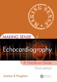 Cover image for Making Sense of Echocardiography