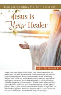 Cover image for Jesus is Your Healer Study Guide