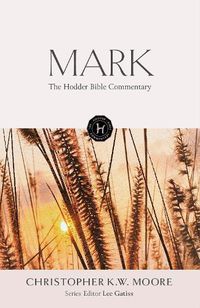 Cover image for The Hodder Bible Commentary: Mark