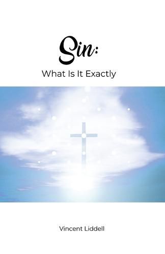 Cover image for Sin: What Is It Exactly