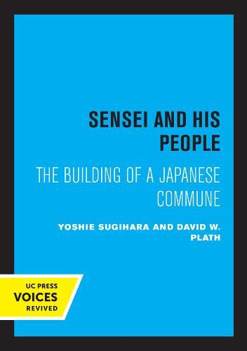 Cover image for Sensei and His People: The Building of a Japanese Commune